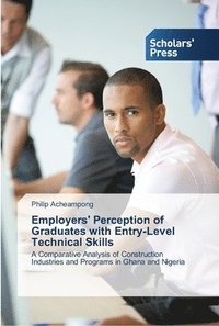 bokomslag Employers' Perception of Graduates with Entry-Level Technical Skills