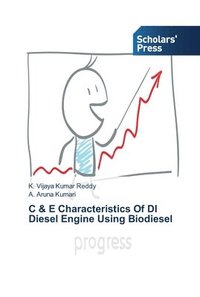 bokomslag C & E Characteristics Of DI Diesel Engine Using Biodiesel