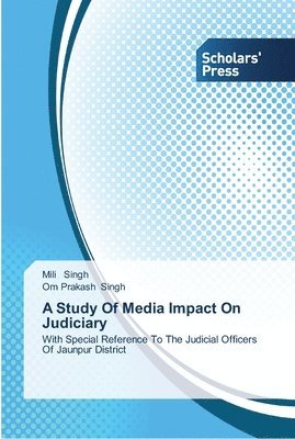 bokomslag A Study Of Media Impact On Judiciary