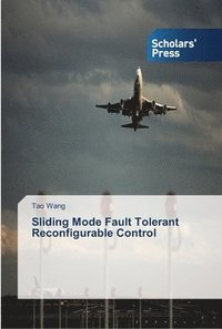bokomslag Sliding Mode Fault Tolerant Reconfigurable Control