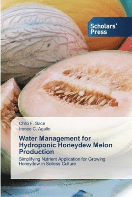 Water Management for Hydroponic Honeydew Melon Production 1