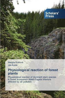 Physiological reaction of forest plants 1