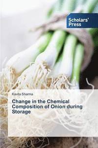 bokomslag Change in the Chemical Composition of Onion during Storage