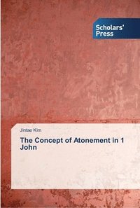 bokomslag The Concept of Atonement in 1 John