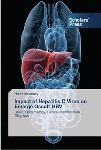 bokomslag Impact of Hepatitis C Virus on Emerge Occult HBV