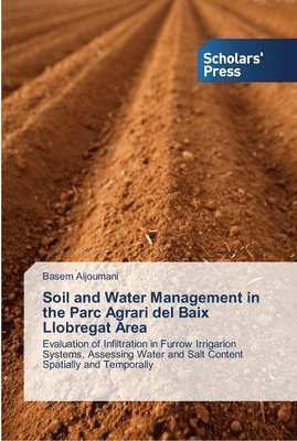 Soil and Water Management in the Parc Agrari del Baix Llobregat Area 1