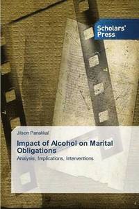 bokomslag Impact of Alcohol on Marital Obligations