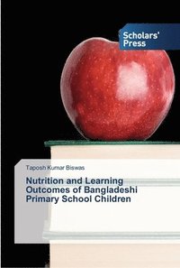 bokomslag Nutrition and Learning Outcomes of Bangladeshi Primary School Children