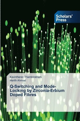 Q-Switching and Mode-Locking by Zirconia-Erbium Doped Fibres 1
