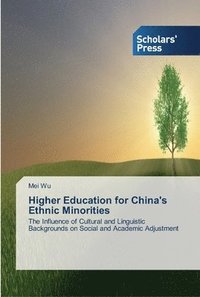 bokomslag Higher Education for China's Ethnic Minorities