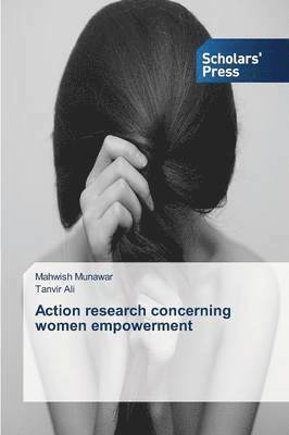 Action research concerning women empowerment 1