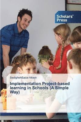 Implementation Project-based learning in Schools (A Simple Way) 1