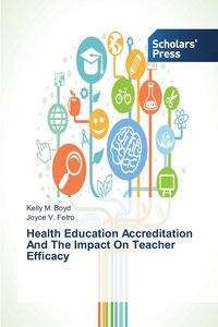 bokomslag Health Education Accreditation And The Impact On Teacher Efficacy