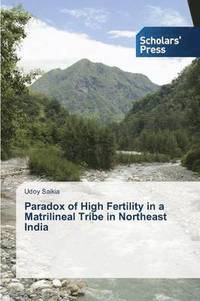 bokomslag Paradox of High Fertility in a Matrilineal Tribe in Northeast India