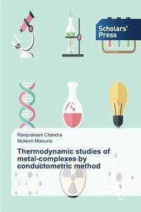 bokomslag Thermodynamic studies of metal-complexes by conductometric method