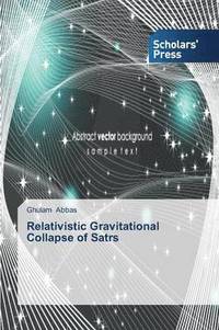 bokomslag Relativistic Gravitational Collapse of Satrs