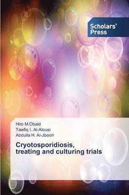 Cryotosporidiosis, treating and culturing trials 1