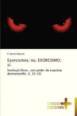 Exorcismos; No. Exorcismo; Si. 1