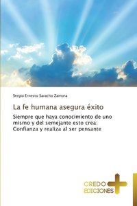 bokomslag La Fe Humana Asegura Exito