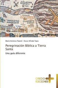 bokomslag Peregrinacion Biblica a Tierra Santa