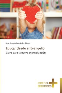 bokomslag Educar Desde El Evangelio