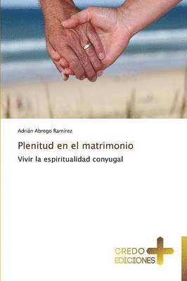 Plenitud En El Matrimonio 1