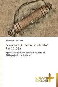 bokomslag &quot;Y Asi Todo Israel Sera Salvado&quot; Rm 11,26a