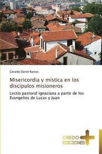 bokomslag Misericordia y mstica en los discpulos misioneros