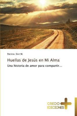 Huellas de Jesus En Mi Alma 1