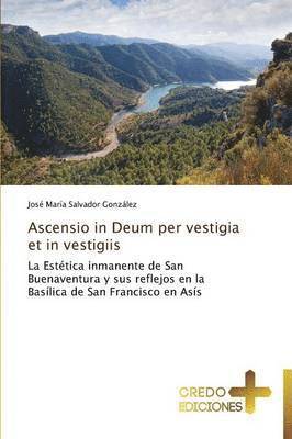 Ascensio in Deum per vestigia et in vestigiis 1