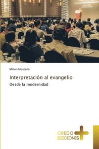 bokomslag Interpretación al evangelio