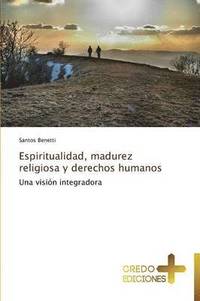 bokomslag Espiritualidad, Madurez Religiosa y Derechos Humanos