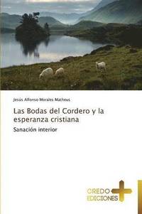 bokomslag Las Bodas del Cordero y La Esperanza Cristiana