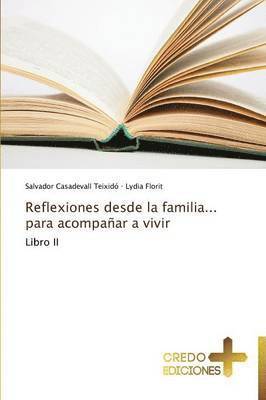 bokomslag Reflexiones desde la familia... para acompaar a vivir