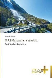 bokomslag G.P.S Guia Para La Santidad