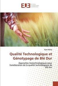 bokomslag Qualit Technologique et Gnotypage de Bl Dur