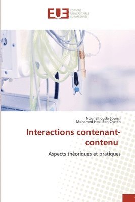 Nour Elhouda Souissi, Mohamed Hedi Ben Cheikh - Interactions contenant-contenu, Häftad