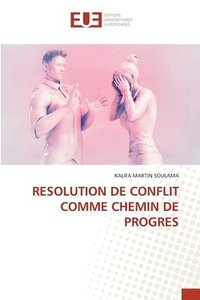 bokomslag Resolution de Conflit Comme Chemin de Progres