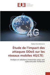 bokomslag Étude de l'impact des attaques DDoS sur les réseaux mobiles 4G/LTE