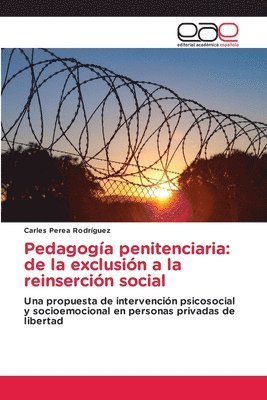 Carles Perea Rodríguez - Pedagogía penitenciaria, Häftad