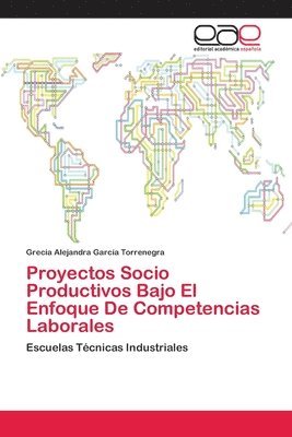 bokomslag Proyectos Socio Productivos Bajo El Enfoque De Competencias Laborales