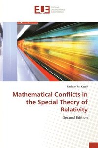 bokomslag Mathematical Conflicts in the Special Theory of Relativity