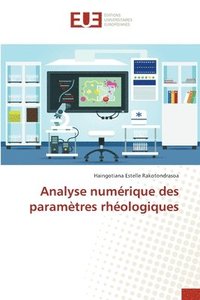 bokomslag Analyse numrique des paramtres rhologiques