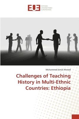 bokomslag Challenges of Teaching History in Multi-Ethnic Countries