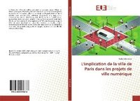 bokomslag L'implication de la ville de Paris dans les projets de ville numérique