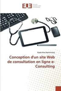 bokomslag Conception d'un site Web de consultation en ligne e-Consulting