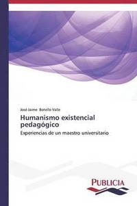 bokomslag Humanismo existencial pedaggico