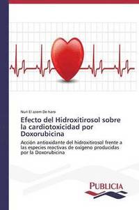 bokomslag Efecto del Hidroxitirosol sobre la cardiotoxicidad por Doxorubicina
