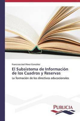 bokomslag El Subsistema de Informacin de los Cuadros y Reservas