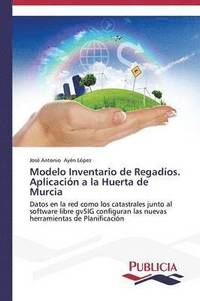 bokomslag Modelo Inventario de Regados. Aplicacin a la Huerta de Murcia